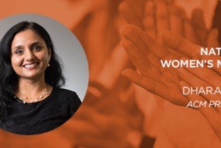 National Women’s Month: Spotlight on ACM’s president Dhara Patel